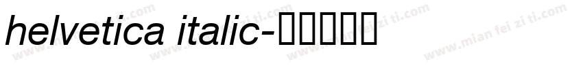 helvetica italic字体转换